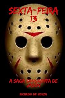 Livro Sexta-Feira 13: A Saga Sangrenta de Jason