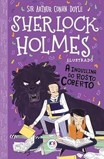 Livro Sherlock Holmes ilustrado - A inquilina do rosto coberto