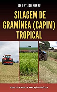 Livro SILAGEM DE GRAMINEA (CAPIM) TROPICAL | Produção de forragem de especies tropicais