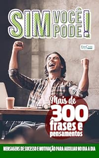 Livro Sim, Você Pode! Ed. 24 - Mais de 300 frases e pensamentos