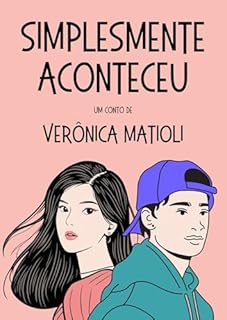 Livro Simplesmente aconteceu (Conto 2) (Triologia)