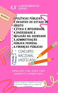 Simulado CNU 2024 COM GABARITO COMENTADO: Políticas Públicas e Desafios do Estado de Direito: Prepare-se com Gabarito Comentado! (BLOCO 5 CONCURSO PÚBLICO NACIONAL UNIFICADO)