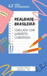 Livro SIMULADO COM GABARITO COMENTADO - BLOCO 8 REALIDADE BRASILEIRA CONCURSO NACIONAL UNIFICADO (BLOCO 8 Concurso Público Nacional Unificado CPNU Nível Intermediário)