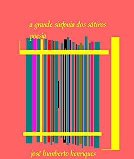 Livro A Grande Sinfonia dos Sátiros