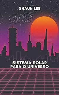 SISTEMA SOLAR PARA O UNIVERSO