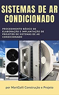 Livro Sistemas de Ar Condicionado: procedimento básico de elaboração e implantação de sistemas de ar condicionado