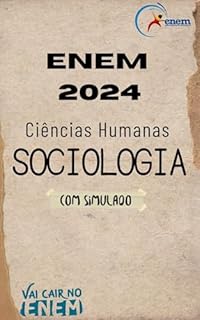 Livro SOCIOLOGIA: ENEM 2024 (conteúdo completo ENEM 2024 com simulado comentado Livro 4)