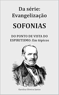 Livro Sofonias do ponto de vista do espiritismo: em tópicos