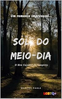 Livro Sol do Meio-dia. (Trilogia: O Meu Caçador de Vampiros Livro 2)