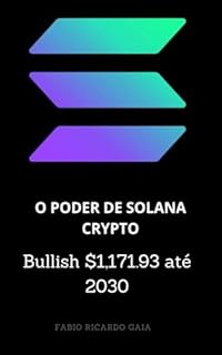 Livro O PODER DE SOLANA CRYPTO (Cryptos a Revoluçao Silenciosa Livro 3)