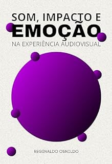 Livro Som, impacto e emoção na experiência audiovisual