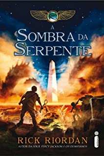 Livro A sombra da Serpente (As crônicas dos Kane Livro 3)