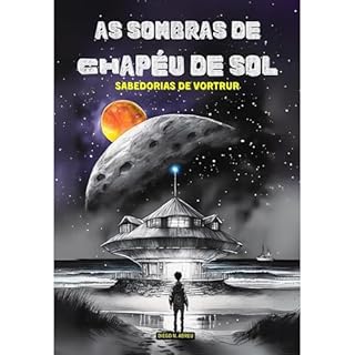 Livro As Sombras de Chapéu de Sol: Sabedorias de Vortrur