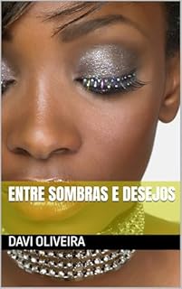 Livro Entre Sombras E Desejos