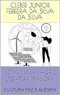 Livro SOMOS UMA NAÇÃO LITERATURA BRASILEIRA : CULTURA PAZ E ALEGRIA