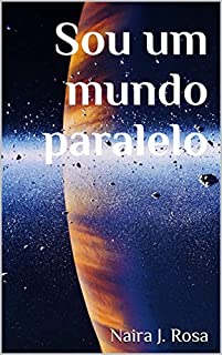 Livro Sou um mundo paralelo