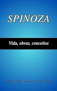 Livro Spinoza: Vida, obras, conceitos