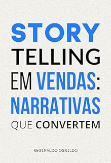 Livro Storytelling em vendas: narrativas que convertem (Metodologia de venda)