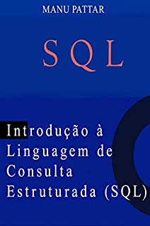 Livro Structured Query Language: Guia de SQL para Iniciantes