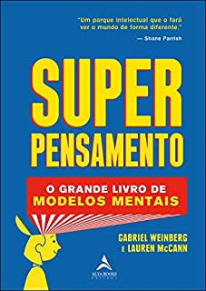 Superpensamento O Grande Livro De Modelos Mentais Ebook Resumo Ler Online E Pdf Por