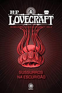 Livro Sussurros na Escuridão (Os melhores contos de H.P. Lovecraft I Livro 2)