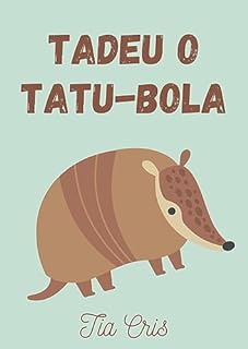 Livro Tadeu o tatu-bola