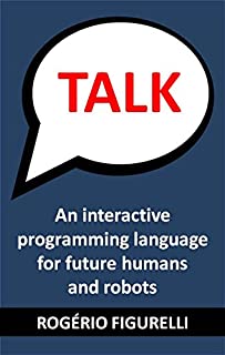 Livro TALK: An interactive programming language for future humans and robots