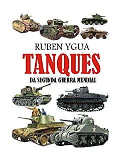 Livro TANQUES: DA SEGUNDA GUERRA MUNDIAL