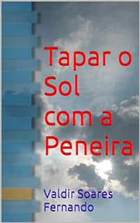 Livro Tapar o Sol com a Peneira