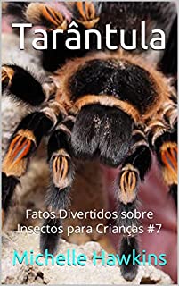 Livro Tarântula: Fatos Divertidos sobre Insectos para Crianças #7