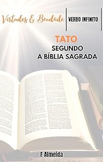 Livro Tato - Segundo a Bíblia Sagrada - Comentário bíblico - Virtudes e Bondade