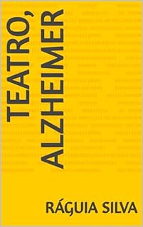 Livro Teatro, Alzheimer