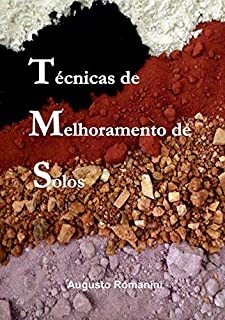 Livro TÉCNICAS DE MELHORAMENTO DE SOLOS