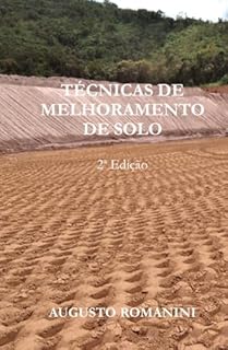 TÉCNICAS DE MELHORAMENTO DE SOLOS : Segunda edição