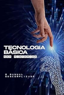 Livro Tecnologia Básica Sem Mistérios: O Manual Descomplicado