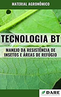 Livro TECNOLOGIA BT | Manejo da resistência de insetos e áreas de refugio