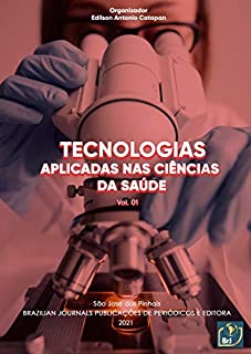 Livro Tecnologias aplicadas nas ciências da saúde - Volume 01