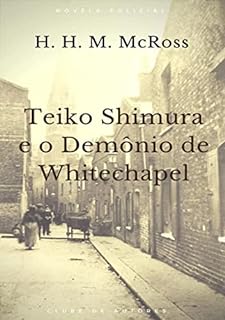 Livro Teiko Shimura E O Demônio De Whitechapel