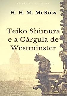 Livro Teiko Shimura E A Gárgula De Westminster