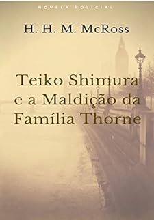 Livro Teiko Shimura E A Maldição Da Família Thorne