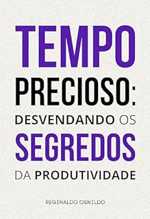 Livro Tempo precioso: desvendando os segredos da produtividade