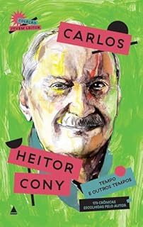 Livro Tempo e outros tempos: 173 crônicas escolhidas pelo autor (Coleção Jovem Leitor)