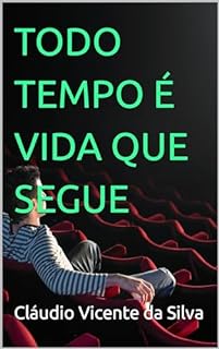 Livro TODO TEMPO É VIDA QUE SEGUE