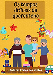 “Os tempos difíceis da quarentena” (Coleção Cidadania Livro 1)