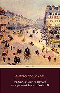 Tendências Gerais da Filosofia na Segunda Metade do Século XIX