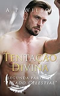 Livro Tentação Divina: Continuação de "Pecado Celestial"