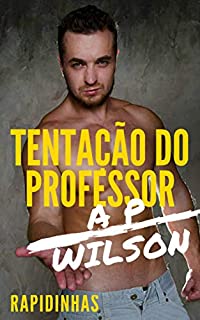 Livro Tentação do Professor [Conto Erótico]