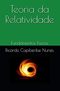 Teoria da Relatividade: Fundamentos Físicos