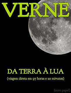 Da terra à lua (Viagem direta em 97 horas e 20 minutos)