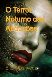 Livro O Terror Noturno Das Abduções